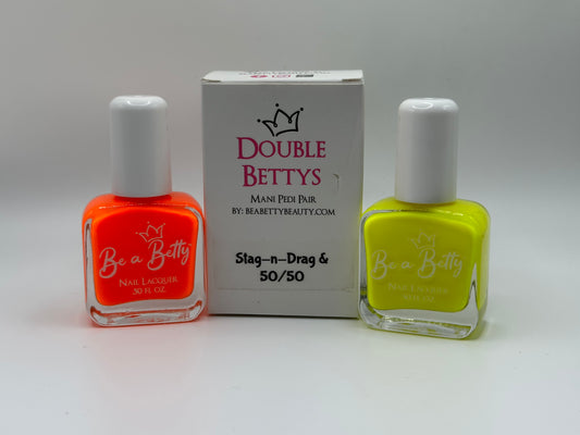 Double Bettys-Stag-n-Drag & 50/50 - Be a Betty