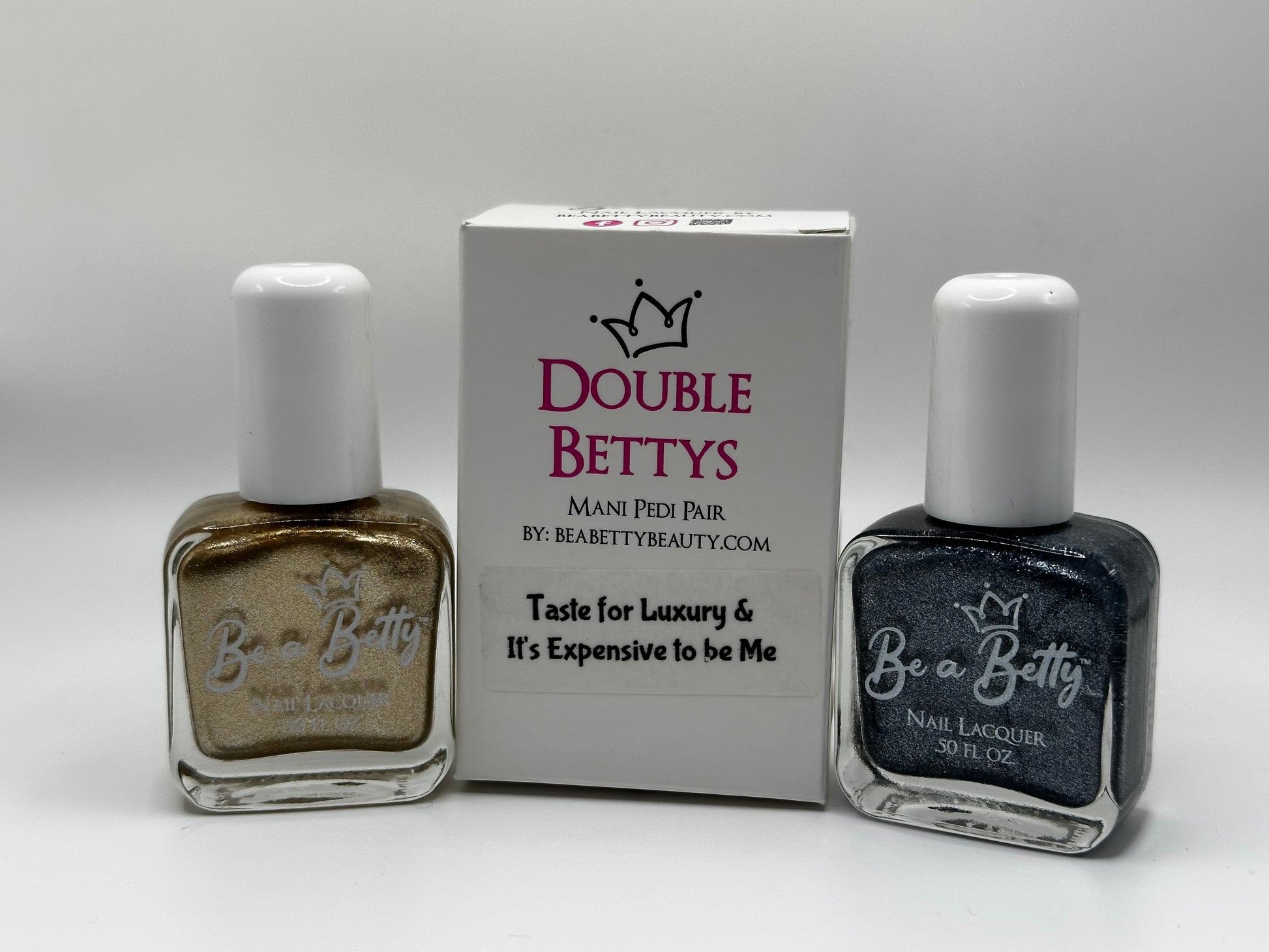Double Bettys-Taste for Luxury & It's Expensive to be Me - Be a Betty